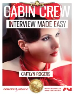 The Cabin Crew Interview Made Easy - Workbook
