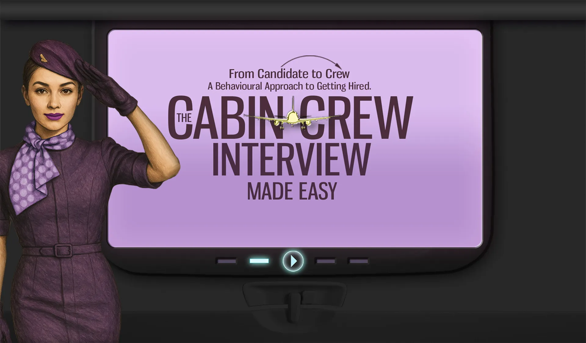The Cabin Crew Interview Made Easy Course
